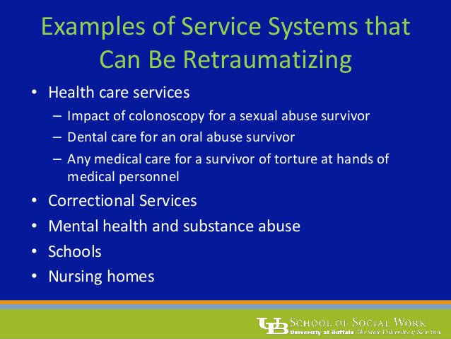 Examples of Service Systems That Can Be Retraumatizing