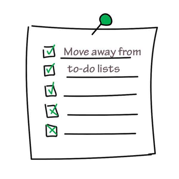Move Away From To-Do Lists