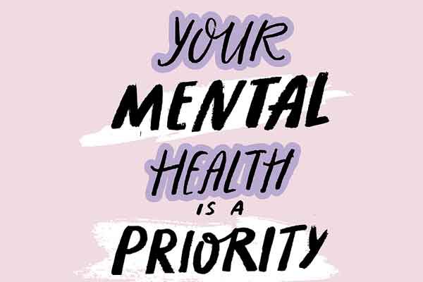 Your Mental Health Is a Priority